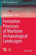 Formation Processes of Maritime Archaeological Landscapes