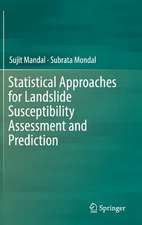 Statistical Approaches for Landslide Susceptibility Assessment and Prediction