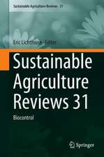 Sustainable Agriculture Reviews 31: Biocontrol