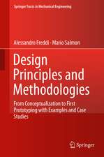 Design Principles and Methodologies: From Conceptualization to First Prototyping with Examples and Case Studies