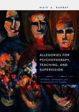 Allegories for Psychotherapy, Teaching, and Supervision: Windows, Landscapes, and Questions for the Traveler