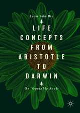 Life Concepts from Aristotle to Darwin: On Vegetable Souls