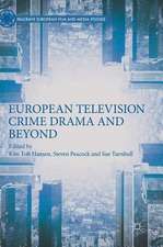 European Television Crime Drama and Beyond