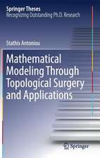 Mathematical Modeling Through Topological Surgery and Applications