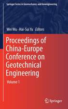 Proceedings of China-Europe Conference on Geotechnical Engineering: Volume 1