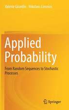 Applied Probability: From Random Sequences to Stochastic Processes