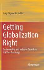 Getting Globalization Right: Sustainability and Inclusive Growth in the Post Brexit Age