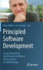 Principled Software Development: Essays Dedicated to Arnd Poetzsch-Heffter on the Occasion of his 60th Birthday