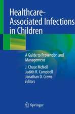 Healthcare-Associated Infections in Children: A Guide to Prevention and Management