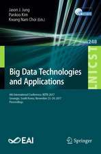 Big Data Technologies and Applications: 8th International Conference, BDTA 2017, Gwangju, South Korea, November 23–24, 2017, Proceedings