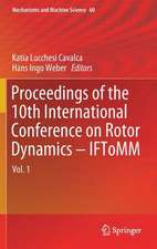 Proceedings of the 10th International Conference on Rotor Dynamics – IFToMM: Vol. 1