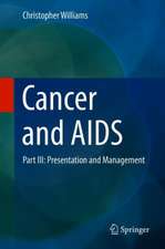 Cancer and AIDS: Part III: Presentation and Management