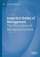 Imperfect Duties of Management: The Ethical Norm of Managerial Decisions