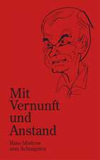 Mit Vernunft und Anstand