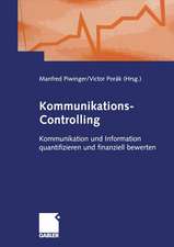 Kommunikations-Controlling: Kommunikation und Information quantifizieren und finanziell bewerten