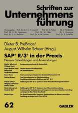 SAP® R/3® in der Praxis: Neuere Entwicklungen und Anwendungen