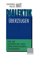 Mit Dialektik überzeugen: Wie Sie Gespräche und Verhandlungen optimieren