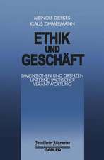 Ethik und Geschäft: Dimensionen und Grenzen Unternehmerischer Verantwortung