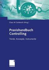 Praxishandbuch Controlling: Trends, Konzepte, Instrumente