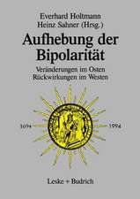 Aufhebung der Bipolarität —