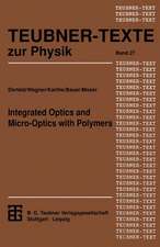 Integrated Optics and Micro-Optics with Polymers