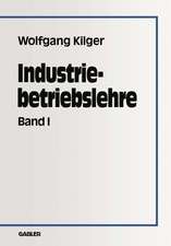 Industriebetriebslehre: Band 1