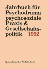 Jahrbuch für Psychodrama, psychosoziale Praxis & Gesellschaftspolitik 1994