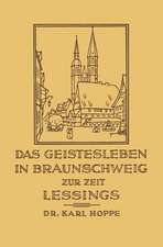 Das Geistesleben in Braunschweig zur Zeit Lessings