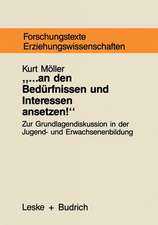 ... an den Bedürfnissen und Interessen ansetzen: Grundlagentheoretische Begründungszusammenhänge bedürfnisorientierter Jugend- und Erwachsenenbildung