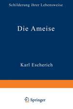 Die Ameise: Schilderung ihrer Lebensweise