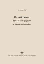 Die Aktivierung der Sachanlagegüter in Handels- und Steuerbilanz