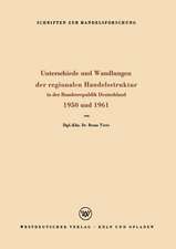 Unterschiede und Wandlungen der Regionalen Handelsstruktur: In der Bundesrepublik Deutschland 1950 und 1961