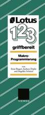 Lotus 1, 2, 3 griffbereit: Makro-Programmierung