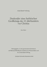 Denkmäler eines hethitischen Großkönigs des 13. Jahrhunderts vor Christus: Der Vortrag wurde am 29. März 1984 in Dässeldorf gehalten