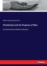 Christianity and the Progress of Man