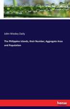 The Philippine Islands, their Number, Aggregate Area and Population