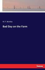 Bad Day on the Farm