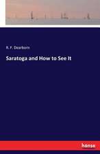 Saratoga and How to See It