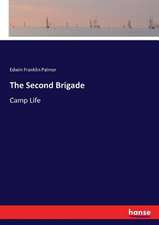 The Second Brigade