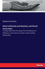 Ritual Uniformity and Elasticity, and Church Desecration