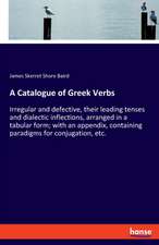 A Catalogue of Greek Verbs