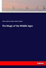 The Magic of the Middle Ages