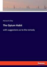 The Opium Habit