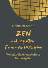 ZEN und die großen Fragen der Philosophie