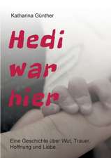 Hedi war hier