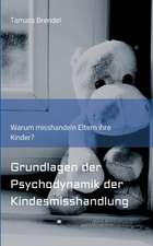 Psychodynamik der Kindesmisshandlung