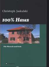 Jaskulski, C: 100% Haus