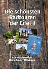 Die schönsten Radtouren der Eifel II