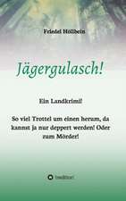 Jägergulasch!