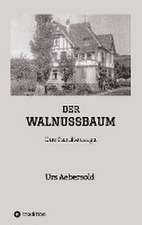 DER WALNUSSBAUM